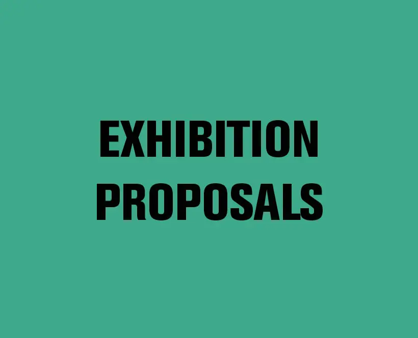 Exhibition proposals